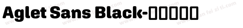 Aglet Sans Black字体转换